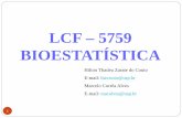 LCF – 5759 BIOESTATÍSTICAcmq.esalq.usp.br/wiki/lib/exe/fetch.php?media=publico:syllabvs:lcf... · Karl Friedrich Gauss (1777- 1855)-Alemanha - Distribuição de dados (Gauss ou