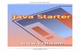 Curso Java Starter - Olá Mundo! · Curso Java Starter Módulo 01 Introdução ao Java Histórico A linguagem de programação Java foi criada em 1991 por James Gosling, ela iniciou-se
