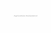 Agricultura Sustentável - camaradecultura.orgcamaradecultura.org/agricultura.pdf · Rubens Harry Born – Fórum Brasileiro de ONGs e Movimentos Sociais para o ... não há discussão
