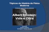 Albert Einstein: Vida e Obra - edisciplinas.usp.br · do trabalho de Ludwig Boltzmann e desconhecia ... avanços memoráveis na teoria ... Planck tenta obter a fórmula anterior a