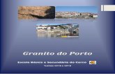 Granito do Porto - cienciaviva.pt · As características climáticas e as boas condições de drenagem favorecem a ... campo de futebol do Estrela e Vigorosa Sport.