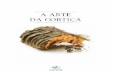 A ARTE DA CORTIÇA - Grupo Américo Amorim - Cortiça ... · No início do séc. ... como é o caso do abutre ... tado de sobro como barreira ao avanço do deserto em países do Norte