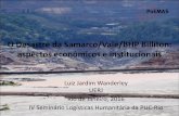 O Desastre da Samarco/Vale/BHP Billiton: aspectos econômicos … · econômica. Depois, foi substituído por outro não tão completo”. (Randal Fonseca, Diretor da Rescue Training