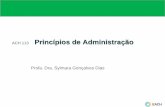 ACH 113 Princípios de Administração - edisciplinas.usp.br · (1) Evolução da Administração O processo administrativo e as funções gerenciais segundo Fayol Max Weber e a teoria