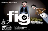 Catálogo | Programa - FIG - Festival Internacional de Gigantesfig.cm-palmela.pt/pdf/fig2009_catalogo.pdf · 2009-08-28 · das propostas estamos certos que a Festa tomará, de novo,