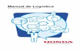 Manual de Logística - DI2S | Transformação de dados ... de Logistica Honda V02.pdf · a etiqueta necessite ser colada, é proibido o uso de fitas adesivas. ... foram determinados