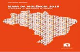 MAPA DA VIOLÊNCIA 2015 - apublica.org · Mapa da Violência 2015: Homicídio de mulheres no Brasil Disponível em A reprodução do todo ou parte deste documento é permitida somente