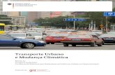 Transporte Urbano e Mudança Climática - sutp.org · o Transporte Urbano Sustentável (Karl Fjellstrom, Carlos F. Pardo, GIZ) 1f. Financiamento do Transporte Urbano Sustentável