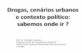 Drogas, cenários urbanos e contexto político: sabemos onde ... · 21,8 26,1 26,1 13,0 ... ESPIRITUALIDADE Encontros dominicais com a participação de representantes de diversas
