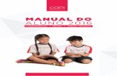 MANUAL DO ALUNO 2016 - s3.amazonaws.com · Prova prevista no calendário escolar e agendada pela Coordenação Pedagógica, abrangendo o conteúdo do trimestre, contendo questões