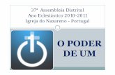 37ª Assembleia Distrital Ano Eclesiástico 2010-2011 Igreja do …nazarene.org/sites/default/files/doclib/dj2012/Portugal District... · Culto Devocional: O que dizer dos cultos