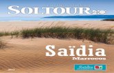 SAÏDIA - Soltour Saidia 2017_low... · A meio do caminhos entre o Rio Moulula e as altas e imponentes montanhas de Beni Snassen, Saidia é ... de Marrocos. Um destino que ... de