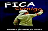 Governo do Estado do Paraná - Gestão Escolar · implementação de programas e projetos que beneficiem a in-fância e juventude, de modo a garantir plena cidadania a milha- ...