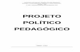 PROJETO POLÍTICO PEDAGÓGICO - ASSAÍ -PR - Notícias · enfrentar os desafios do cotidiano da escola de uma forma sistematizada, ... O presente Projeto Político Pedagógico direcionou-se