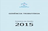 GERÊNCIA TRIBUTÁRIA - Secretaria de Estado da Fazenda do ...internet.sefaz.es.gov.br/informacoes/tributacao/arquivos/... · 5.3.2. RESULTADO – JULGAMENTO MONOCRÁTICO – JAN-MAI/2015,