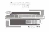 MANUAL DE INSTALAÇÃO Condicionadores de Ar Hi-Wall Linha ...multiarplus.com.br/manuais/elgin/elgin_manul_de_instacao_compact.pdf · dade interna de acordo com as dimensões da unidade