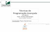 Técnicas(de( Programação(Avançada - ic.uff.branselmo/cursos/TPA/apresentacoes/Genericos.pdf · 9/1/14 Técnicas(de(Programação(Avançada 2 Roteiro/ TiposGenéricos / Introdução(Tipos(Genéricos(do(Java