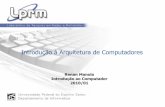 Introdução à Arquitetura de Computadoresrenan.manola.com.br/system/files/Aula_7.pdf · 2018-10-28 · Introdução à Arquitetura de Computadores ... 2010/01. Introdução –