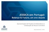 JESSICA em Portugal - fundojessicaportugal.org§ão_CGD_2811122.pdf · Captação de Investimento Institucional Empreendedorismo Plano Integrado de Dinamização da Reabilitação