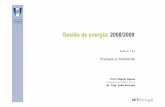 Energia e Ambiente - Técnico Lisboa - Autenticação · causar um aumento no efeito de estufa ou aquecimento global ... A deposição destes três componentes primários e ... Escala