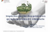 Implementação dos princípios gerais da proteção integrada · Seminário do Uso Sustentável, Viseu, 21 de novembro de 2013 Miriam Cavaco ... serviços de aconselhamento; Deverá