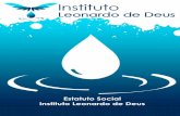 Estatuto Social Instituto Leonardo de Deusleonardogdeus.com/.../2016/10/ESTATUTO-Instituto-Leo-de-Deus.pdf · necessário a associação poderá ter um Regimento Interno ... relevante