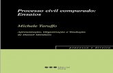 Processo civil comparado: Ensaios - Marcial Pons · processo e direito Processo civil comparado: Ensaios Michele Taruffo Apresentação, Organização e Tradução Processo civil
