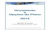 Orçamento e Opções do Plano - Iníciojf-marvila.pt/files/Opcoes_do_Plano_Orcamento_2014.pdf · É com base nesta ideia que, no cumprimento da Lei 75/2013, de 12 de setembro, estabelece