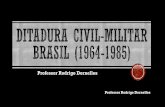 Professor Rodrigo Dornelles - colegiosantarosa-pa.com.br · Durante a ditadura militar, os Festivais de Música Brasileira foram uma série de concursos de canções originais e inéditas