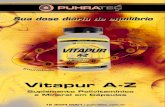 Vitapur A-Z - Suplementos Esportivospuhratec.com.br/Content/Upload/ficha-polivitaminico.pdf · Vitamina K Cálcio Ferro Zinco Cobre Iodo Selênio Cromo Manganês 0Kcal -0kJ 0g 600mcg