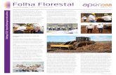 Folha Florestal - Aperam BioEnergiaaperambioenergia.com.br/wp-content/uploads/2016/06/folha_maio2013.pdf · pouparam esforços em operacionalizar e me-lhorar o equipamento. Isso reforça