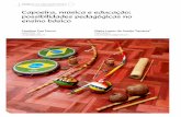 Capoeira, música e educação: possibilidades pedagógicas no ...abemeducacaomusical.com.br/revista_musica/ed7e8/Revista Musica 7... · leira nas escolas públicas e privadas de