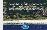 sustentabilidade à beira-mar: um bom negóciogolfinhorotador.org.br/.../06/PGR_guia_sust_beira-mar_interativo.pdf · Sustentabilidade à beira-mar: um bom negócio Centro Golfinho