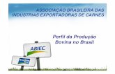 Perfil da Produção Bovina no Brasil - | ABIECabiec.com.br/download/Sustentabilidade e frigorificos associados.pdf · ABATE BOVINO – AMAZÔNIA LEGAL versus OIE * Estados habilitados