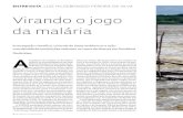 Virando o jogo da malária - USP · Virando o jogo da malária A incidência da malária em Rondônia reduziu-se acentuadamente nas duas ... a imunidade clínica em malária vivax