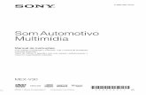 Som Automotivo Multimídia - Sony eSupport - …©2011 Sony Corporation 4-286-360-11(3) MEX-V30 Impresso na China Som Automotivo Multimídia Manual de Instruções Com relação à