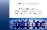 Perfil dos Conselhos de Administração - ibgc.org.br três maiores conselhos identificados, divididos entre os segmentos Tradicional, Novo Mercado e Nível 1, respectivamente, apresentam