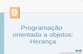 Programação orientada a objetos: Herança - inf.ufsc.brfrank/INE5605/9.Heranca.pdf · 2005 Pearson Education do Brasil 18 Resumo CommissionEmployee.java (1 de 4) Linha 4 Linhas