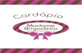 PRODUTOmadamebrigadeiro.com.br/wp-content/uploads/2018/05/card... · 2018-05-10 · Caixinha de chocolate ao leite, recheio de brigadeiro em formato de rosa – tradicional Lindt,