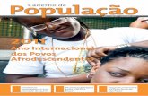 Ano Internacional dos Povos Afrodescendentes - unfpa.org.br · herança cultural diversificada das pessoas de ascendência africana; e de uma oportunida- ... indesejada e morte materna