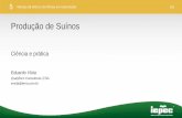 Produção de Suínos - iepec.comiepec.com/wp-content/uploads/2015/09/producao-suinos-slides-5.pdf · 5 Manejo da leitoa e da fêmea em reprodução 1/9 Produção de Suínos Ciência