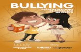 BULLYING · 2017-02-14 · de 2014, no Ministério ... Bullying e cyberbullying: o que fazemos com o que fazem . 12 Práticas Positivas de Prevenção na Escola ... permeabilidade