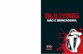 Cartilha bullying 10 - Página inicial - Prevenção - Néticanew.netica.org.br/educadores/cartilha-bullying-1.pdf · 2016-10-20 · ver atos de violência física ou psicológica,