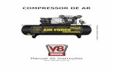 COMPRESSOR DE AR - V8 Brasil · forma de inspeção, o intervalo de tempo entre inspeções, ocorrências importantes capazes de influir nas condições de compressor. ... - Fazer