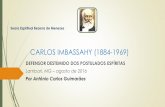 CARLOS IMBASSAHY (1884-1969) - static.recantodasletras.com.brstatic.recantodasletras.com.br/arquivos/5738216.pdf · Seara Espiritual Bezerra de Menezes ... Espiritismo e Loucura ...