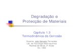 Degradação e Protecção de Materiais - Técnico Lisboa · R 1.987cal. mole .K 0 cal. mole 86500 cal. mole 56690 cal. mole 8580 cal. mole-1 1 0 -1 H ... Quando existem formas no