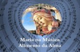 Maria na Música Alimento da Alma - crbbm.org · MÚSICA ANTIGA CANTADA EM FRANCÊS ARCAICO E EM PORTUGUÊS DE JACQUES DE CAMBRAI( 1260-1280) ... românico(inspirado na arquitetura