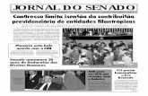 JORNAL DO SENADO - senado.gov.br filesão à Medida Provisória nº 1.729, que considera totalmente isentas apenas as entidades que promovam a assistência social