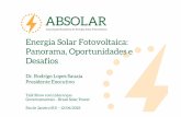 Energia Solar Fotovoltaica: Panorama, … 1. Representar e promover o setor solar fotovoltaico no país e no exterior • Governo, empresas, mídia, ONGs, sociedade civil, entre outros.