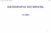 GEOGRAFIA DO BRASIL - cursinhopimentas.org.brcursinhopimentas.org.br/wp-content/uploads/2013/04/Slide-Clima-Mar... · 4 Clima Cursinho Comunitário Pimentas Cidade Média Térmica